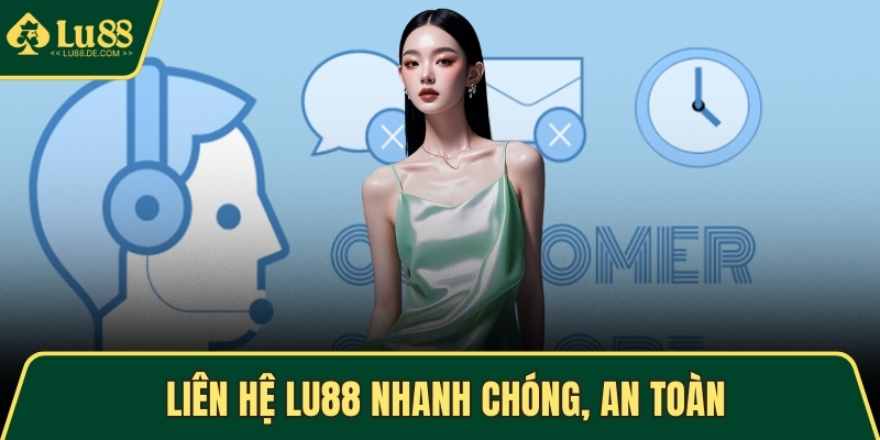 Liên Hệ LU88 Và Bí Quyết Kết Nối, Hỗ Trợ Nhanh Chóng 1 Liên hệ LU88 nhanh chóng, an toàn